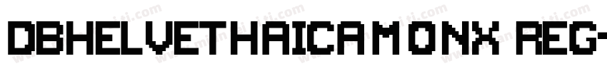 DBHelvethaicaMonX Reg字体转换